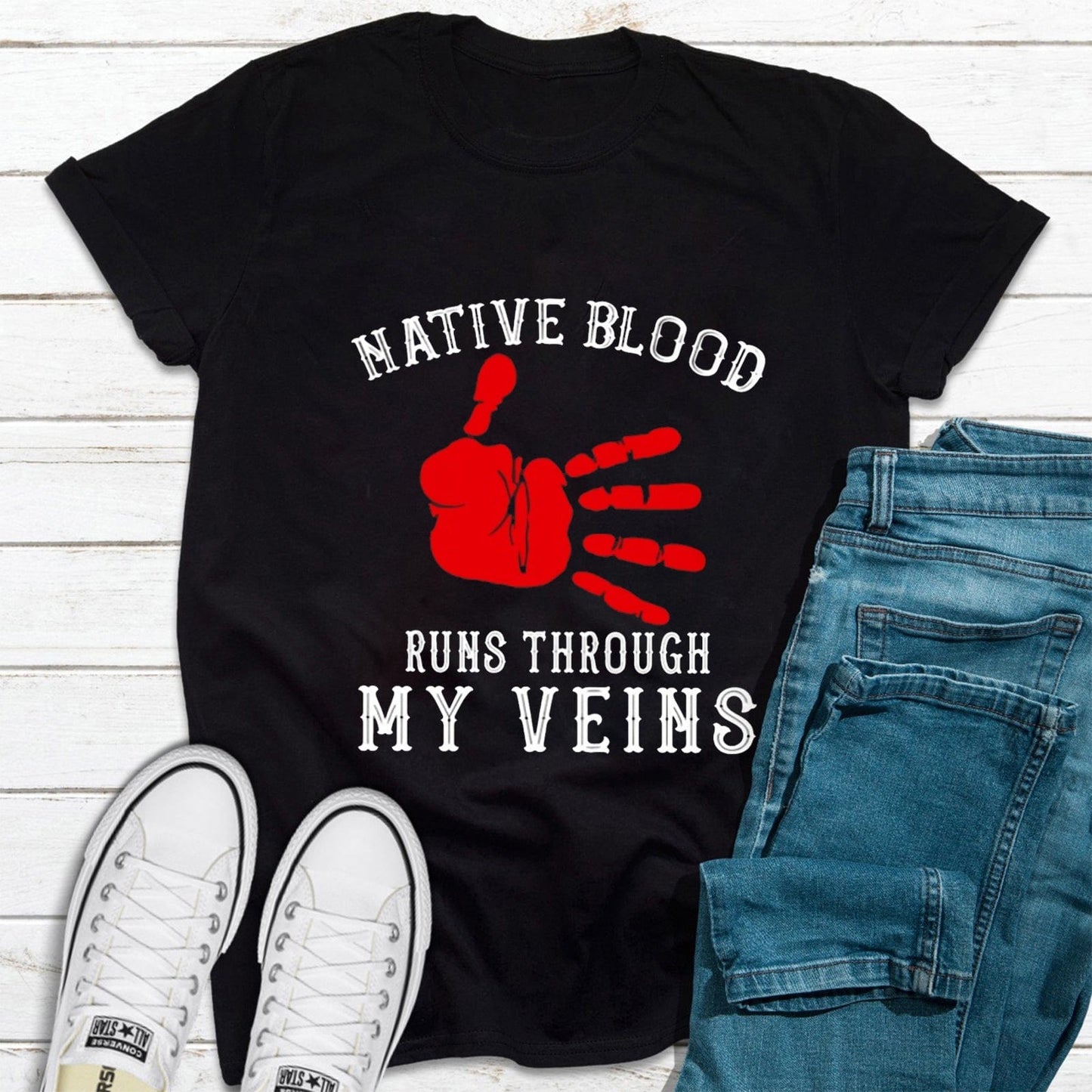 Native Blood Runs Through My Veins Native American Hand Shirts