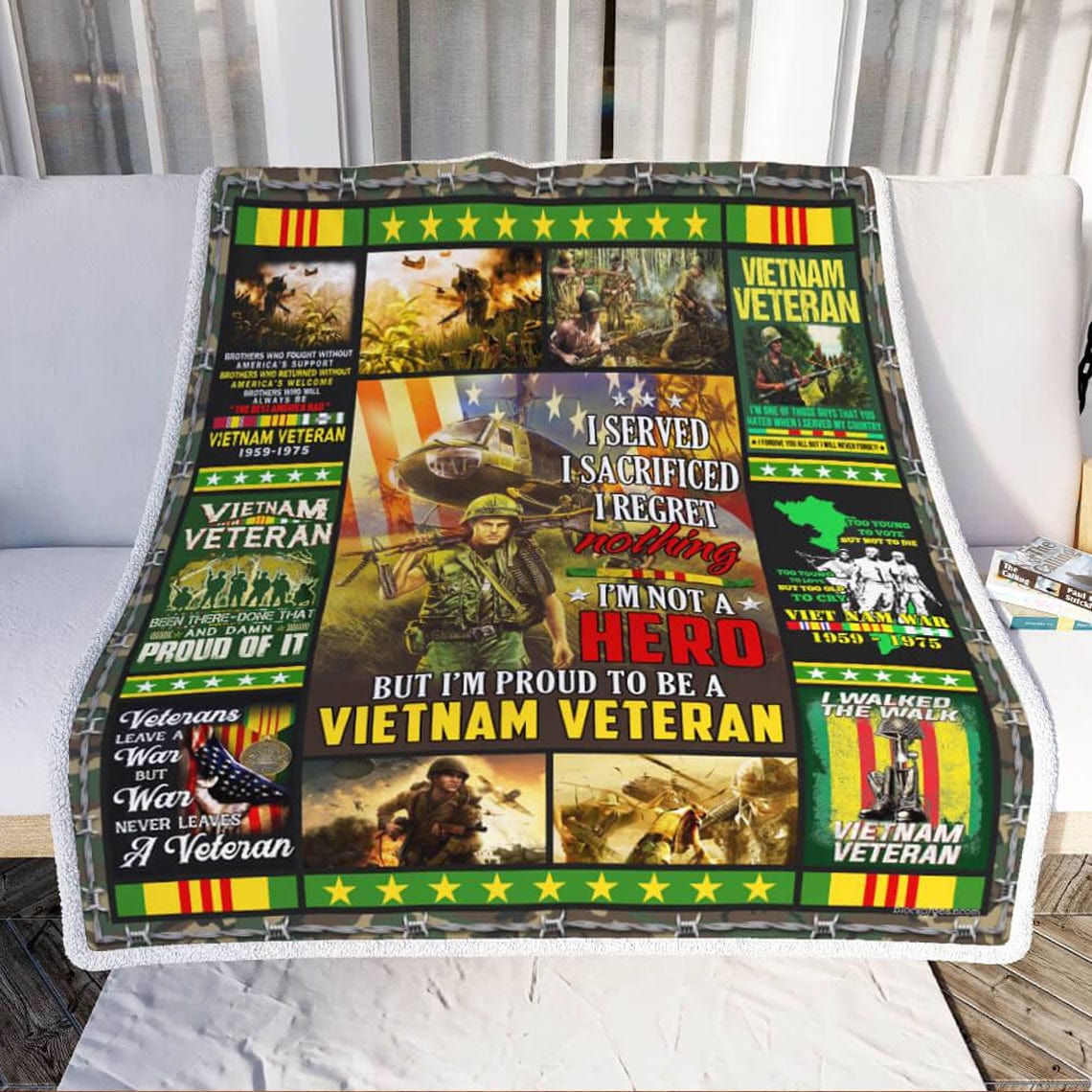 I Served I Sacrificed I Regret Nothing I'm Proud To Be A Vietman Veteran Blanket