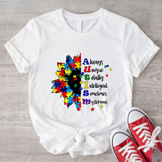 Autism Sunflower Always Unique, Totally Intelligent, Sometimes Mysterious Shirts