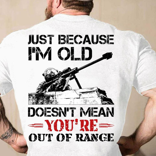 Camisetas de veteranos, solo porque soy viejo no significa que estés fuera de rango