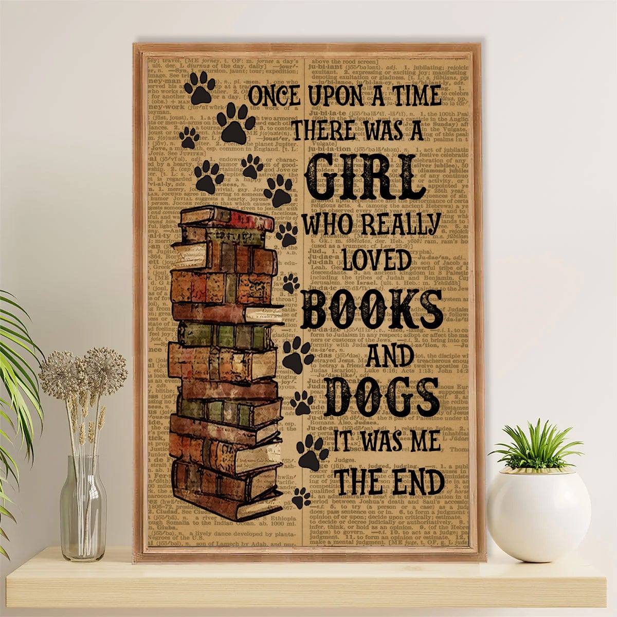 Érase una vez una niña que amaba los libros y los perros. Era yo. El final. Póster, lienzo