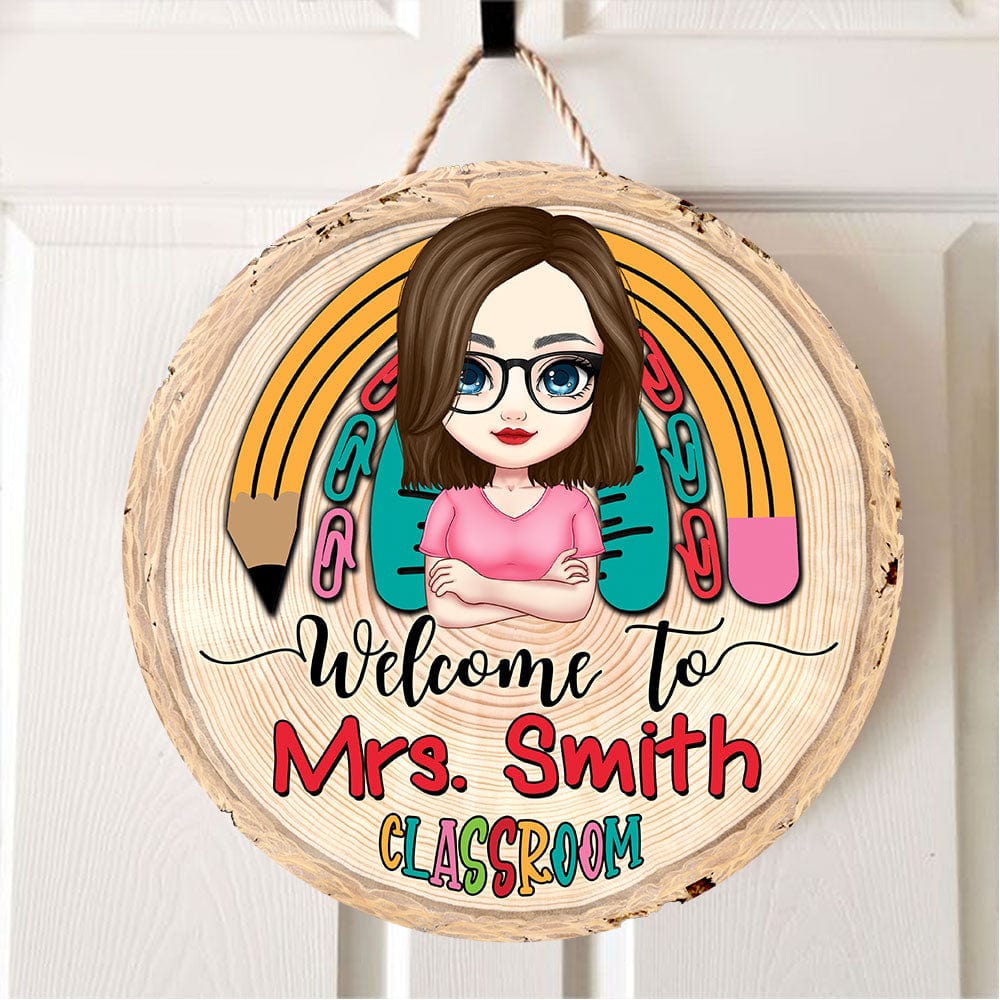 Personalized Teacher Round Wood Sign - Welcom To Mrs.Teacher Classroom