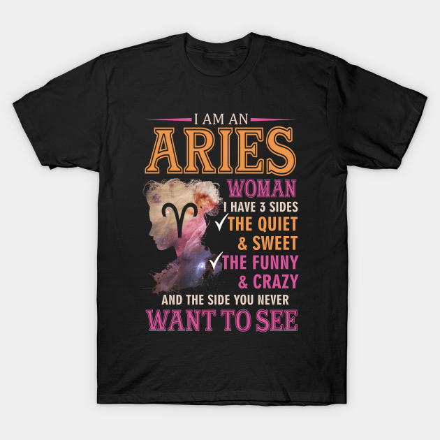 I Am An Aries Woman Zodiac Shirt