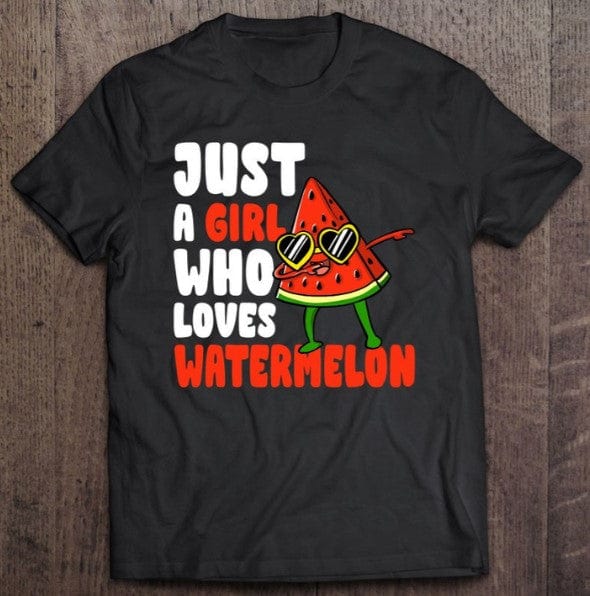 Just A Girl Who Loves Watermelon Shirt