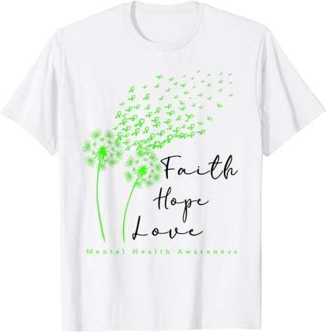 Green Ribbon Dandelion Faith Hope Mental Health Awareness Shirt
