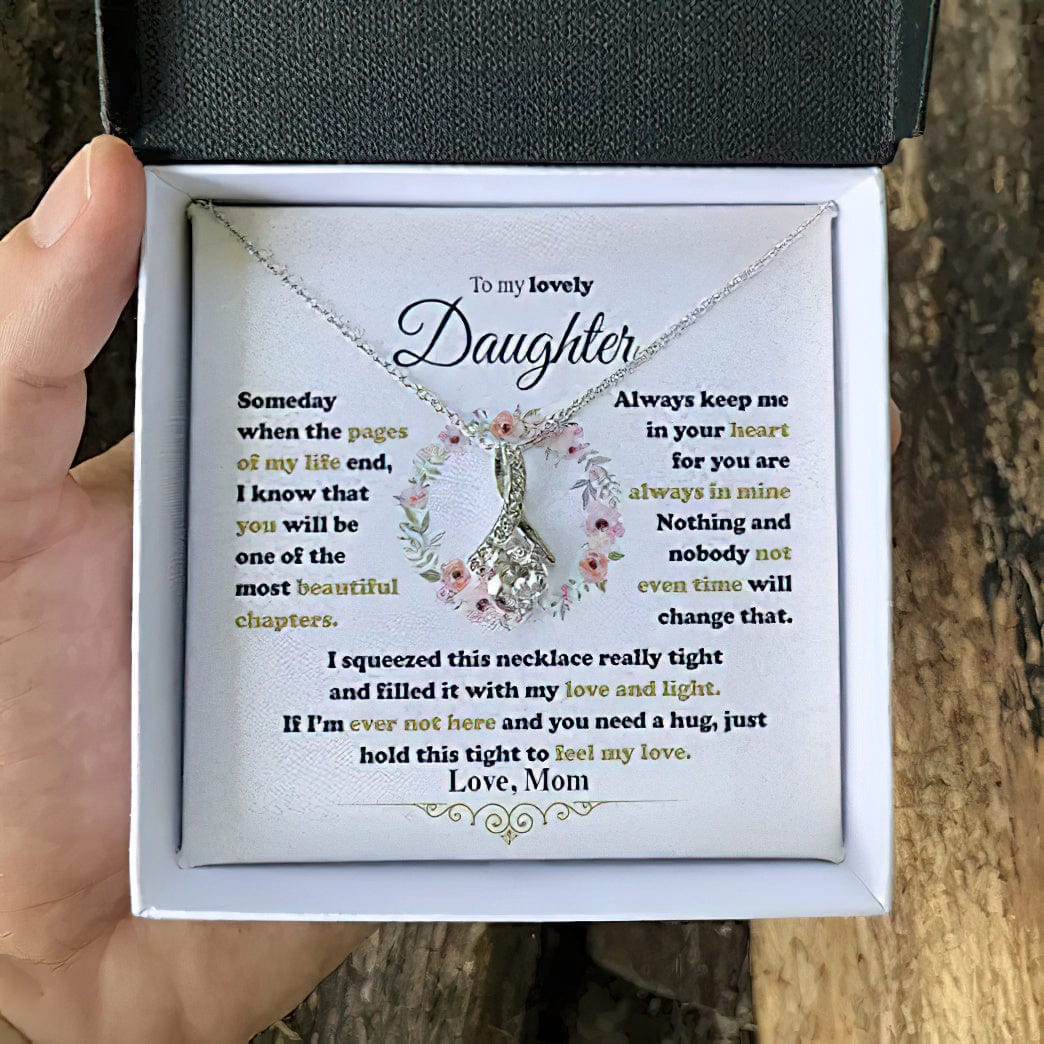 Para mi adorable hija Collar seductor - Algún día, cuando las páginas de mi vida terminen, sé que serás uno de los capítulos más hermosos