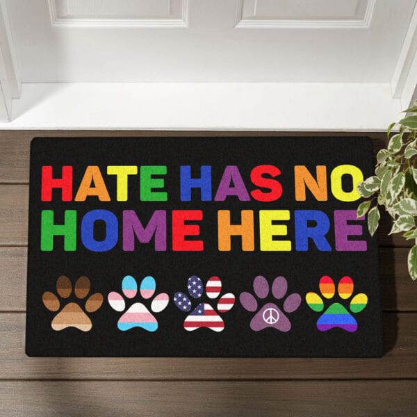 Hate Has No Home Here Dogs LGBT Doormat