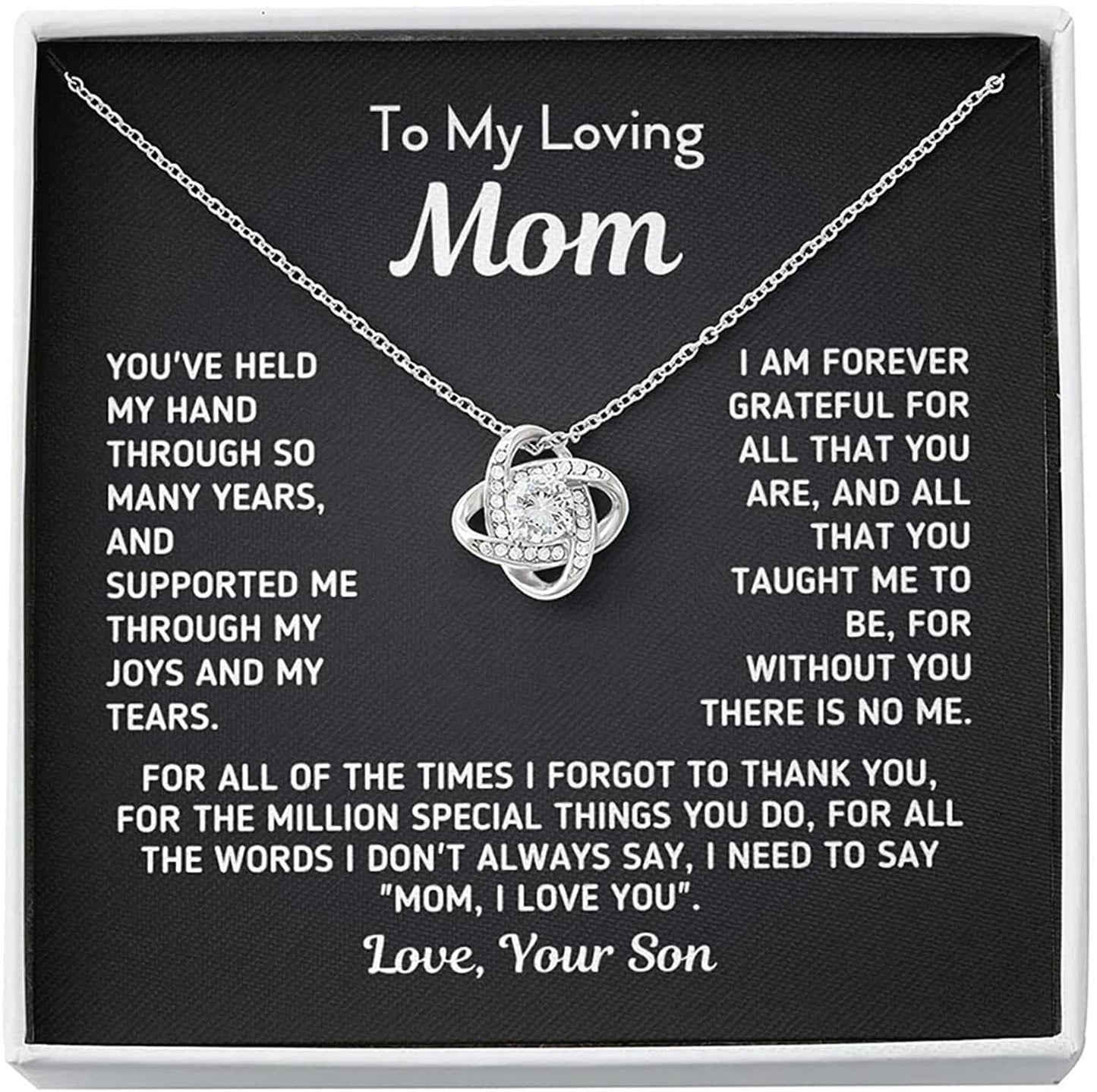 To My Loving Mom I Am Forever Grateful For You - For All The Times I Forgot To Thank You Love Knot Necklace