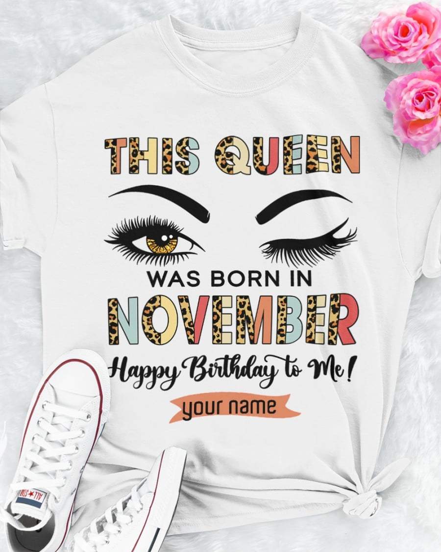 Esta reina nació en noviembre, camisetas de cumpleaños personalizadas