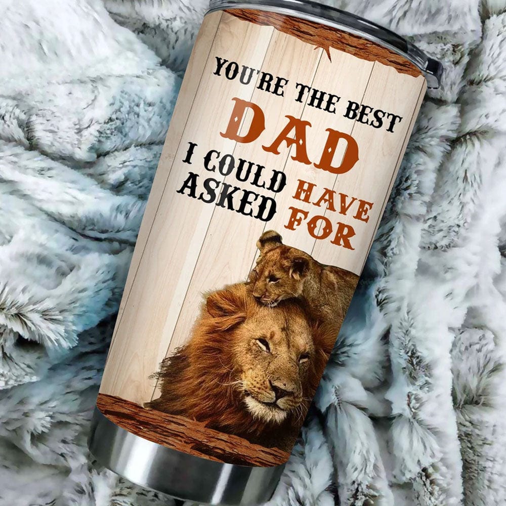 You Are The Best Dad Father's Day Tumbler