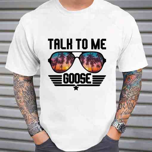 Camiseta Talk To Me Goose