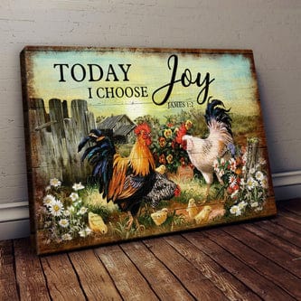 Today I Choose Joy Chicken Family Chicken Poster, Canvas