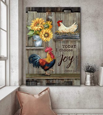 Today I Choose Joy Chicken Couples Chicken Poster, Canvas