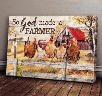 So God Made A Farmer Flock Of Chicken Poster, Canvas