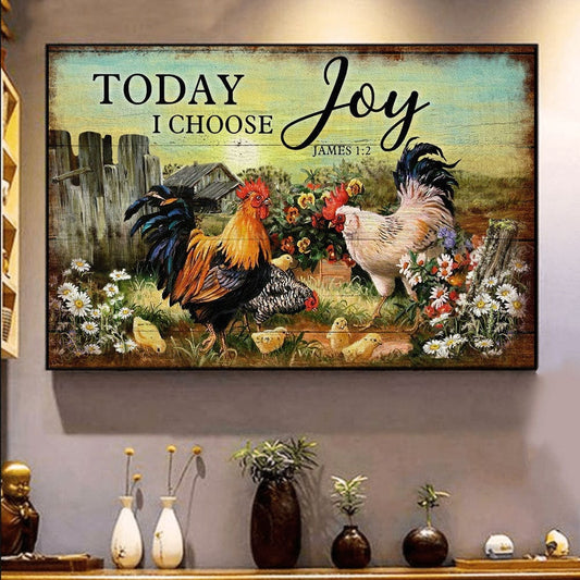 Today I Choose Joy Chicken Couple Chicken Poster, Chicken Canvas