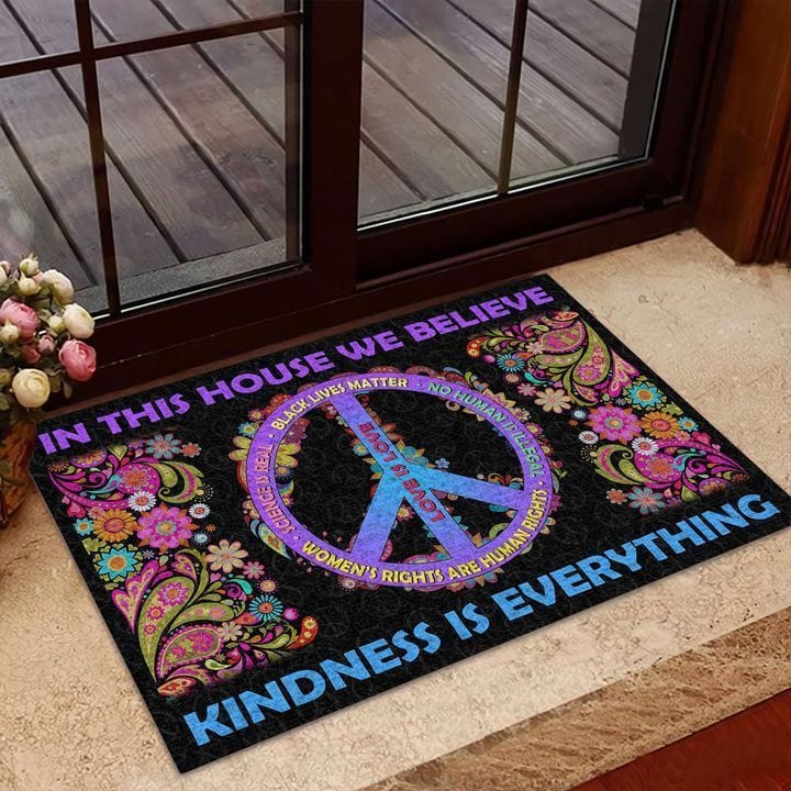 In This House We Believe Kindness Is Everything Hippie Doormat
