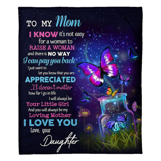 Para mi mamá: Sé que no es fácil para una mujer criar a una mujer Manta de polar y sherpa