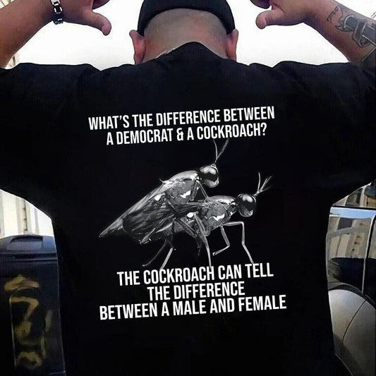 ¿Cuál es la diferencia entre una camiseta demócrata y una camiseta de cucaracha?