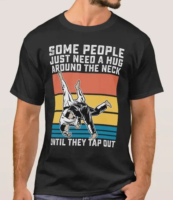 Judo Some People Just Need A Hug Around The Neck Shirt