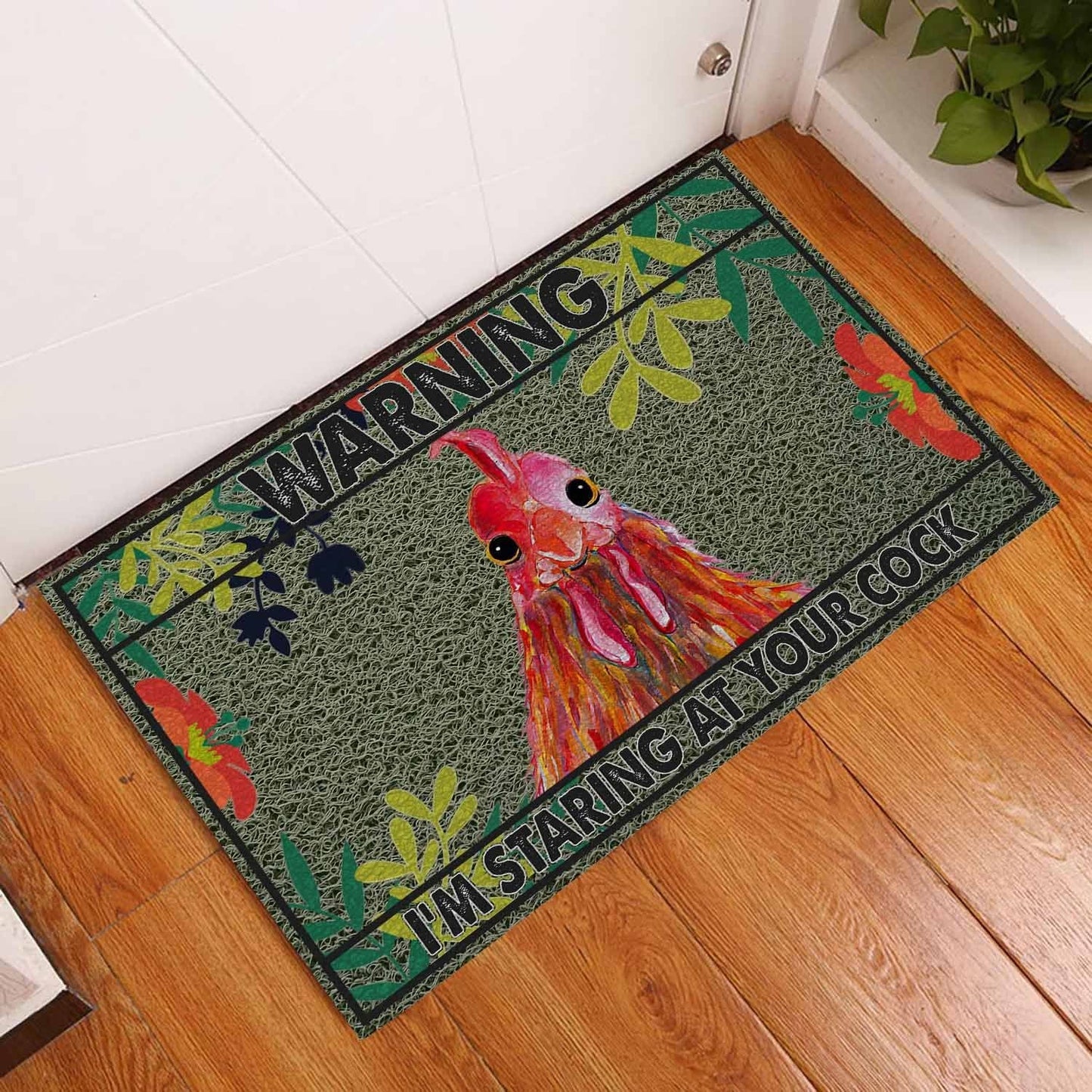 Warning I'm Staring At Your Cock Chicken Doormat