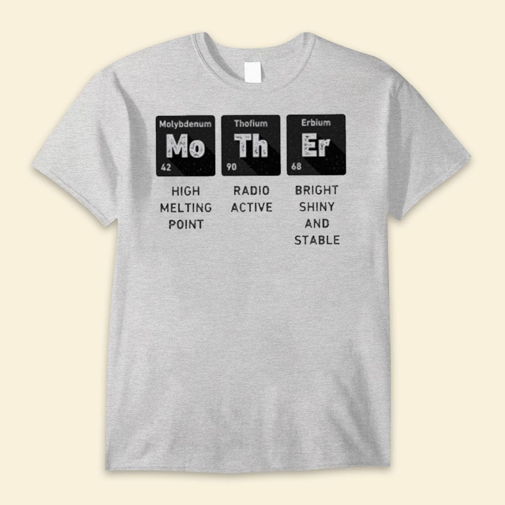 Mother High Melting Point Radio Active Bright Shiny And Stable Happy Mother's Day Shirts
