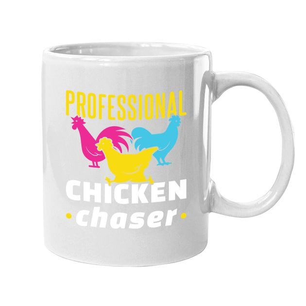 Professional Chicken Chaser Chicken Mug