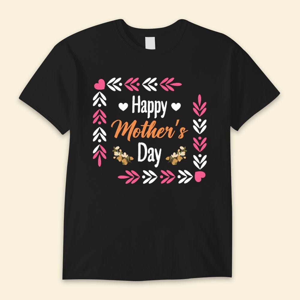 Happy Mother's Day Shirts
