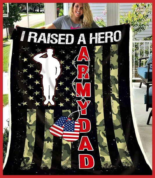 Army Dad I Raised A Hero Father's Day Blanket