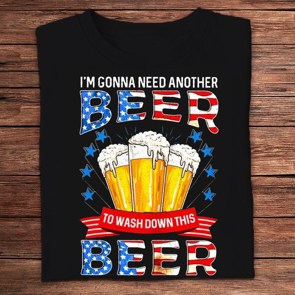 Necesitaré otra cerveza para bajar esta cerveza. Camisetas