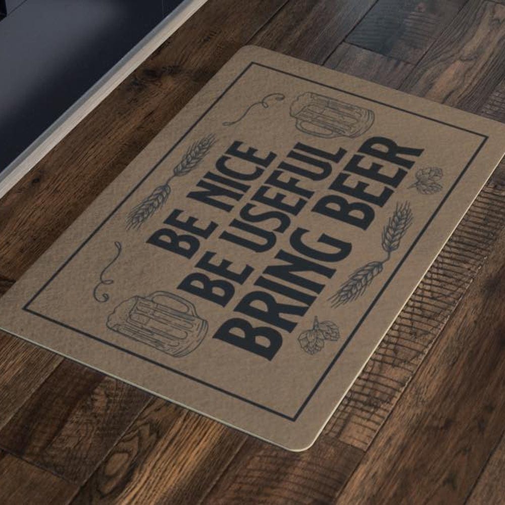 Be Nice Be Useful Bring Beer Doormat