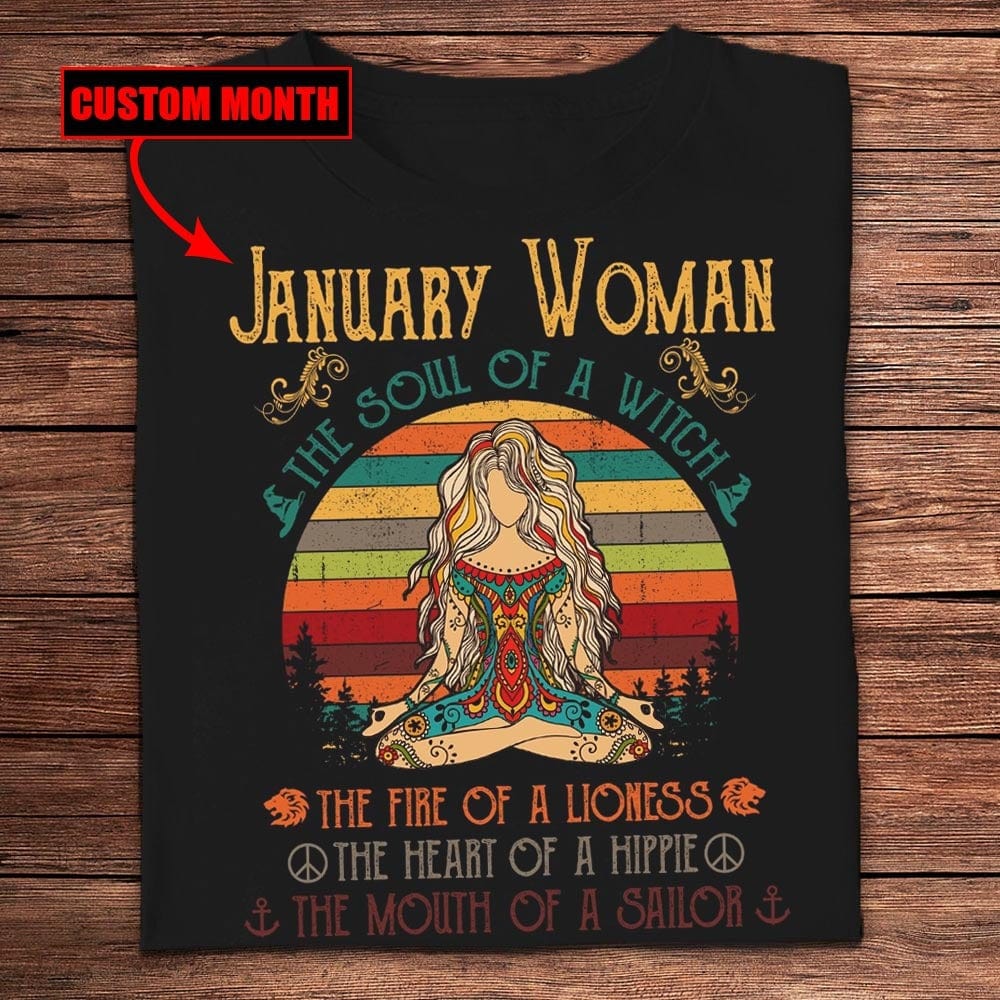 January Woman The Soul Of Witch The Heart Of Hippie Personalized Birthday Shirts