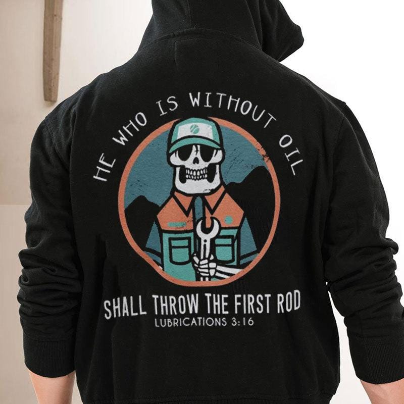 He Who Is Without Oil Shall Throw The First Rod Mechanic Shirts