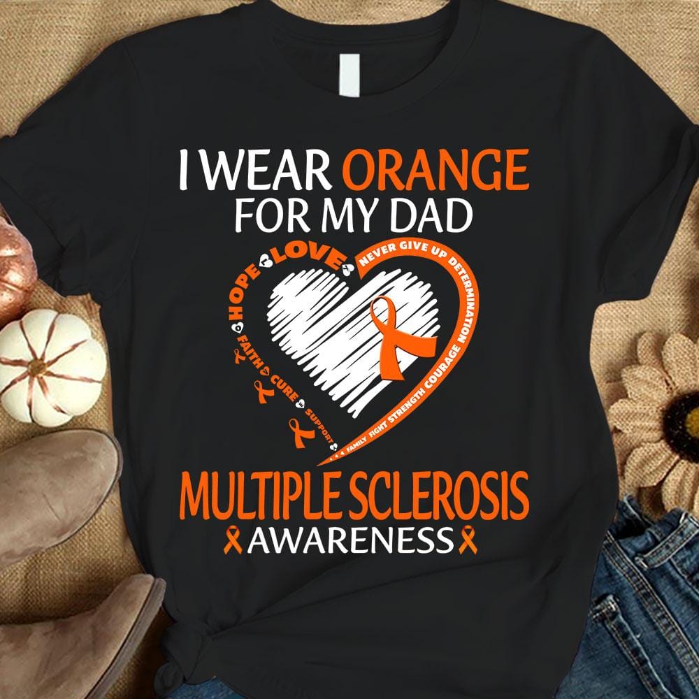 Me visto de naranja por mi papá, camiseta con mensaje de fe, esperanza y amor, corazón con lazo y concienciación sobre la esclerosis múltiple