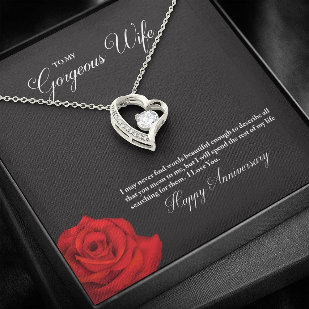 To My Gorgeous Wife Necklace I May Never Find Words Enough To Describe All That You Mean To Me I Will Spend The Rest Of Life Searching