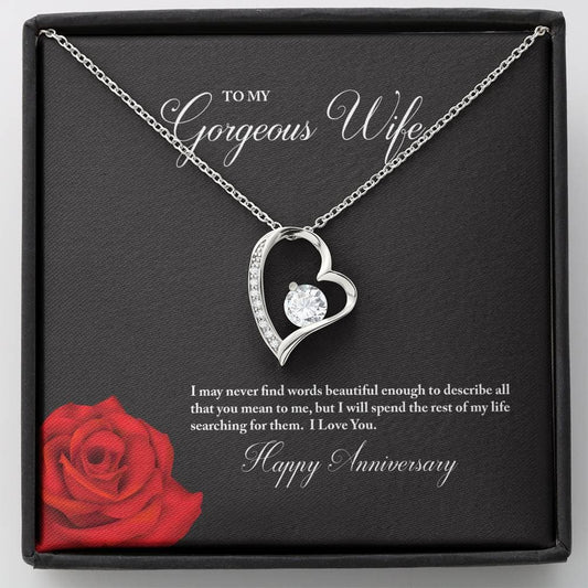 To My Gorgeous Wife Necklace I May Never Find Words Enough To Describe All That You Mean To Me I Will Spend The Rest Of Life Searching