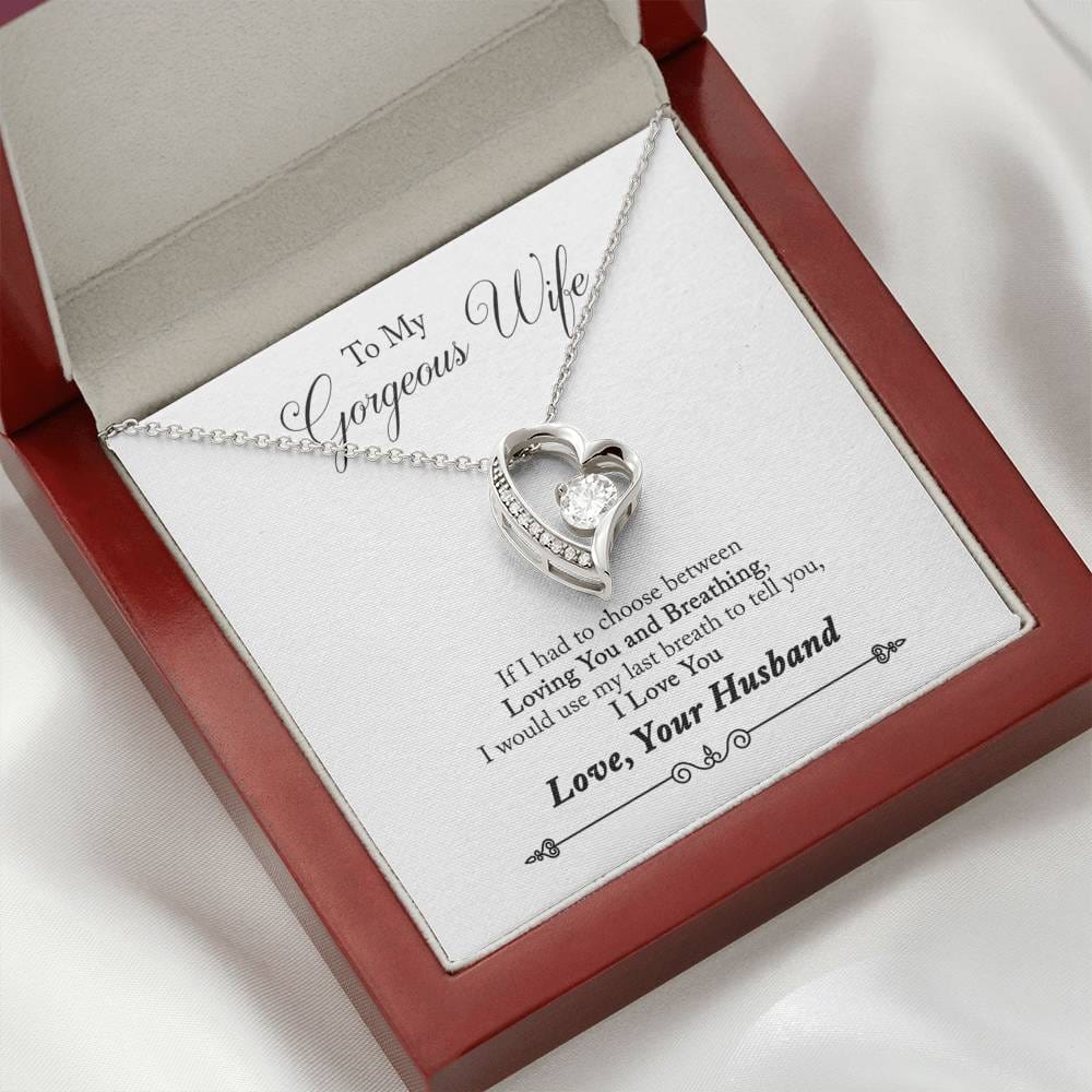To My Gorgeous Wife Necklace From Loving Husband - Would Use My Last Breath To Tell You I Love You