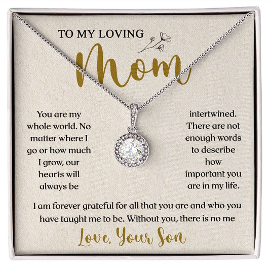 To My Loving Mom Necklace From Son - I Am Forever Grateful For All That You Are And Who You Have Taught Me To Be