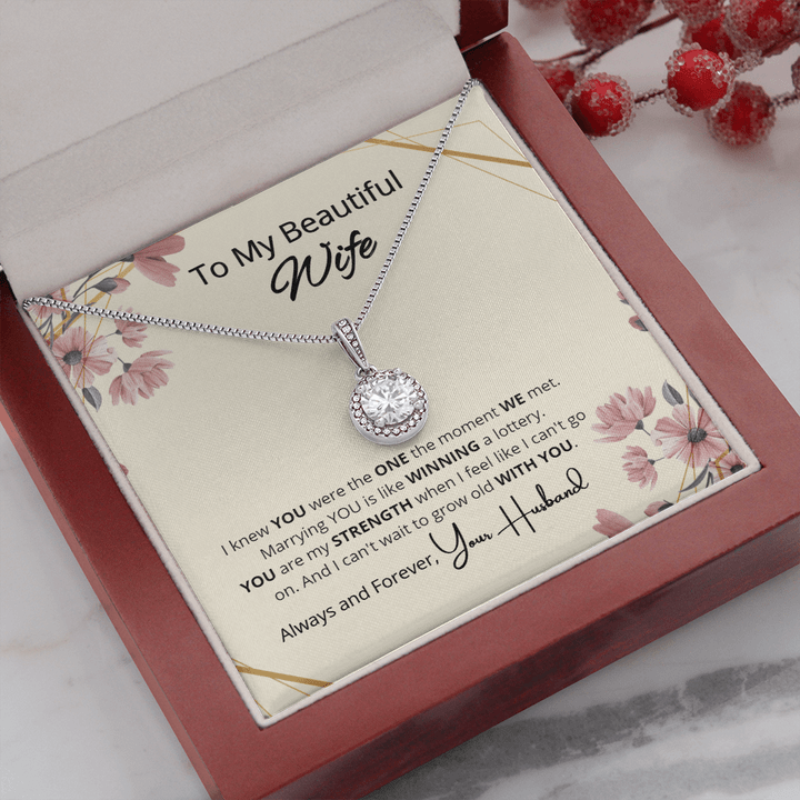 To My Wife Eternal Hope Necklace - I Knew You Were The One The Moment We Met Always And Forever Your Husband