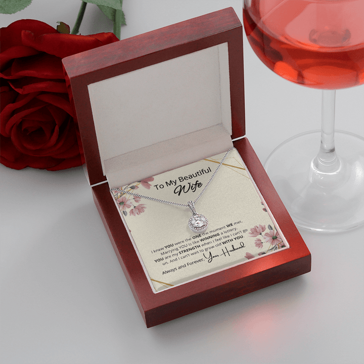 To My Wife Eternal Hope Necklace - I Knew You Were The One The Moment We Met Always And Forever Your Husband