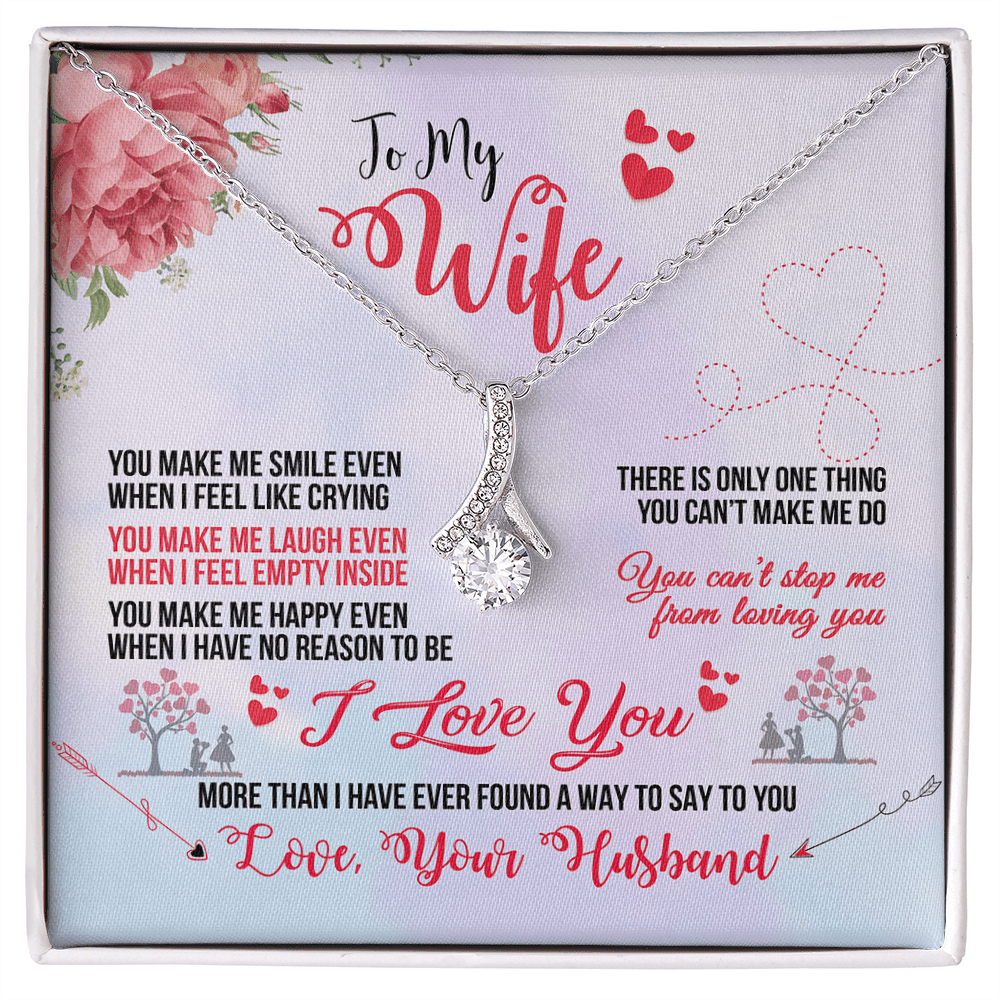 To My Wife Necklace From Husband - You Can't Stop Me From Loving You Alluring Beauty Necklace