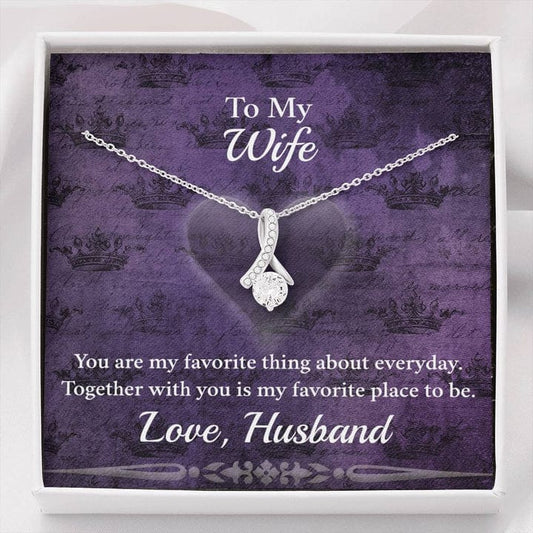 To My Wife Alluring Necklace From Loving Husband - You Are My Favorite Thing About Everyday Together With You Is My Favourite Place To Be