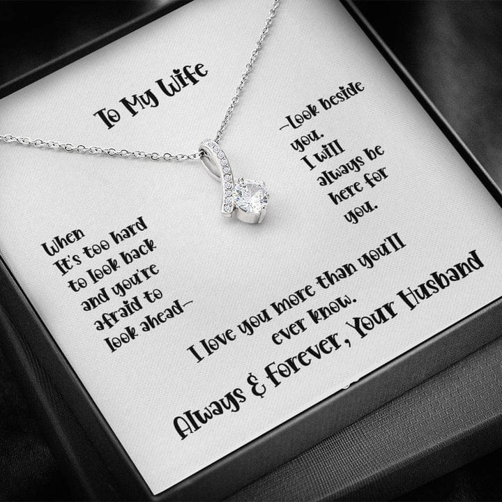 To My Wife Alluring Beauty Necklace - I Love You More Than You'll Ever Know From Your Loving Husband