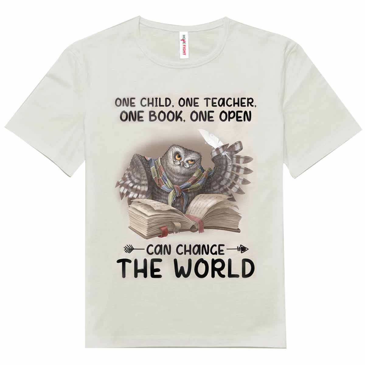 One Child One Teacher One Book One Open Can Change The World Owl Shirts
