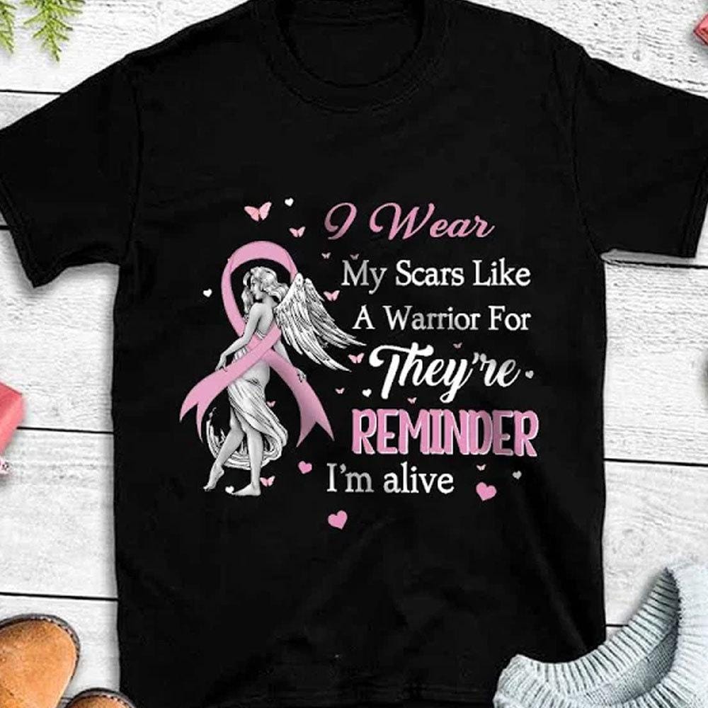 I Wear My Scars Like A Warrior Breast Cancer Hoodie, Shirts