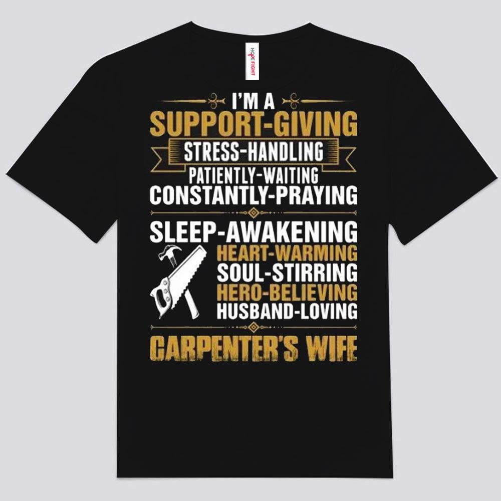 Soy una esposa de carpintero que brinda apoyo. Camisetas