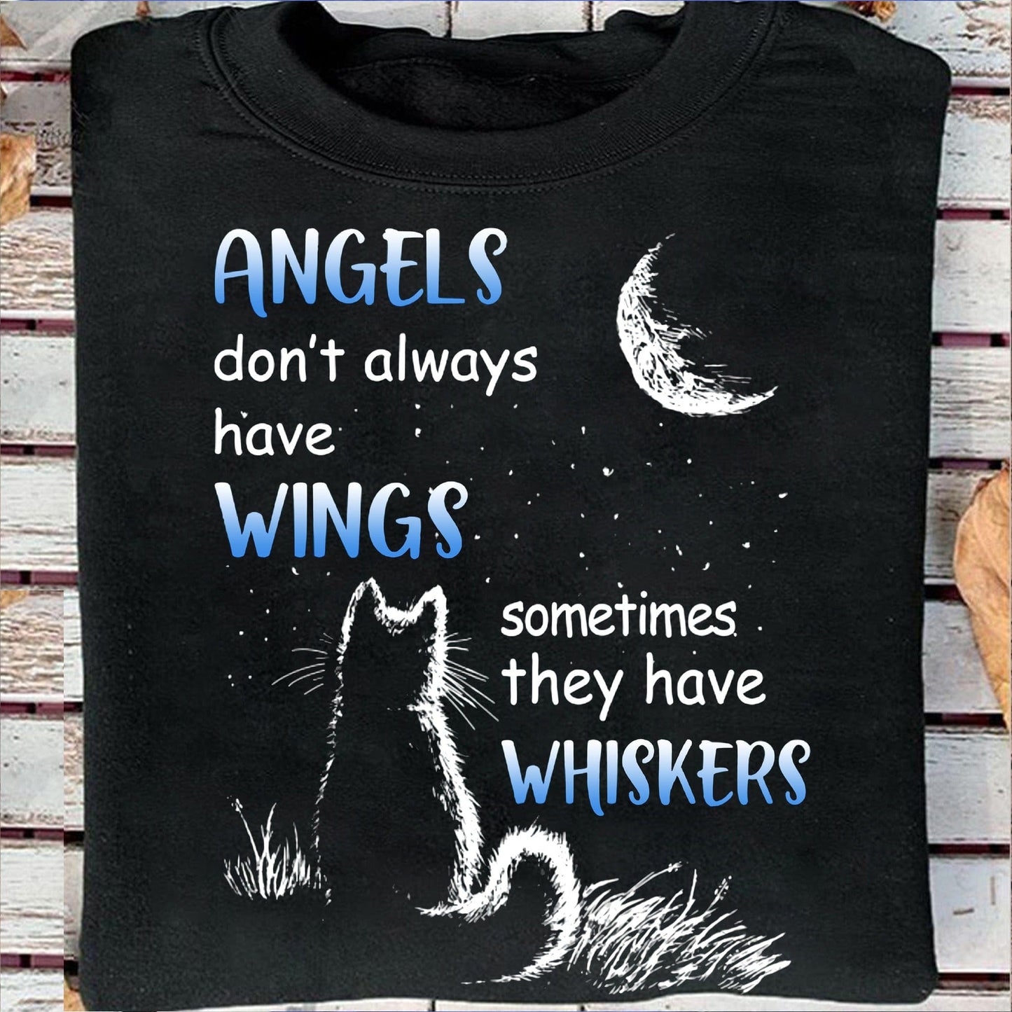 Los ángeles no siempre tienen alas. A veces tienen bigotes. Camisetas de gato