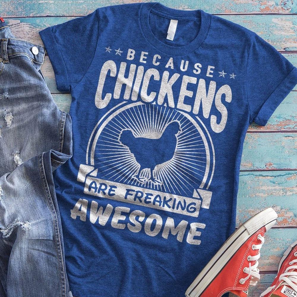 Porque los pollos son increíbles, camisetas de pollo
