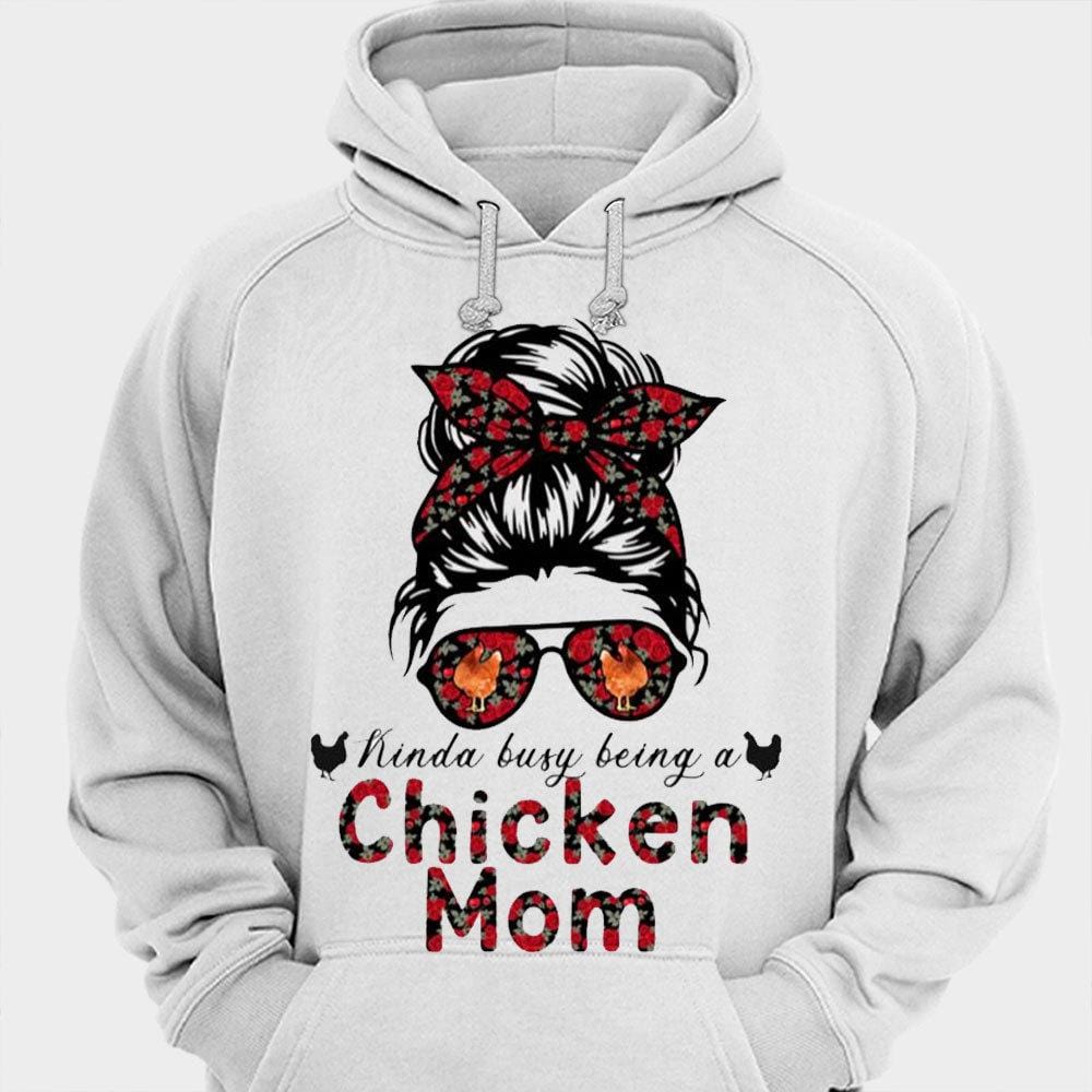 Kinda Busy Being A Chicken Mom Shirts