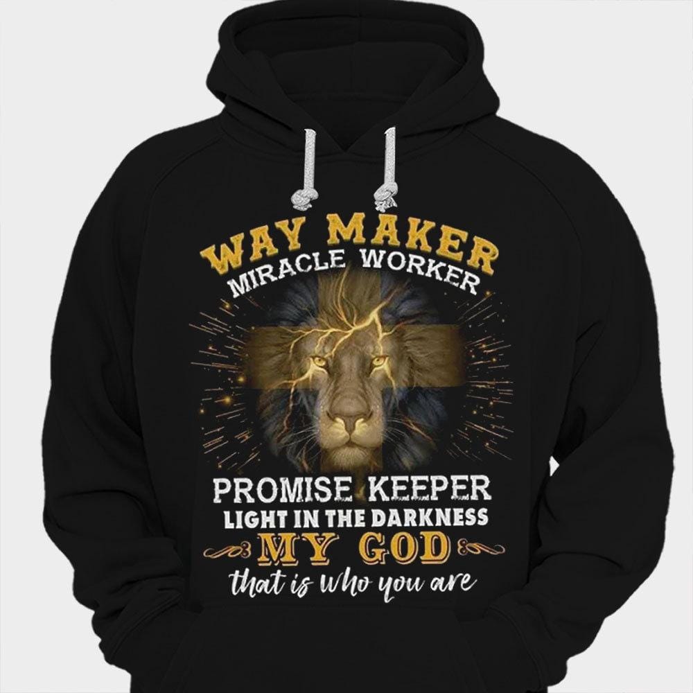 Way Maker Miracle Worker My God Shirts