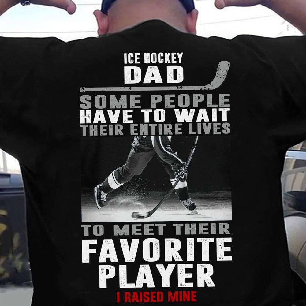 Camiseta de papá de hockey, algunas personas esperan conocer a su jugador favorito, camiseta de hockey sobre hielo